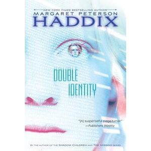 Double Identity -- Margaret Peterson Haddix
